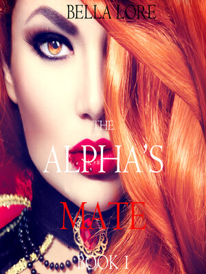 cover image of The Alpha's Mate, Book 1